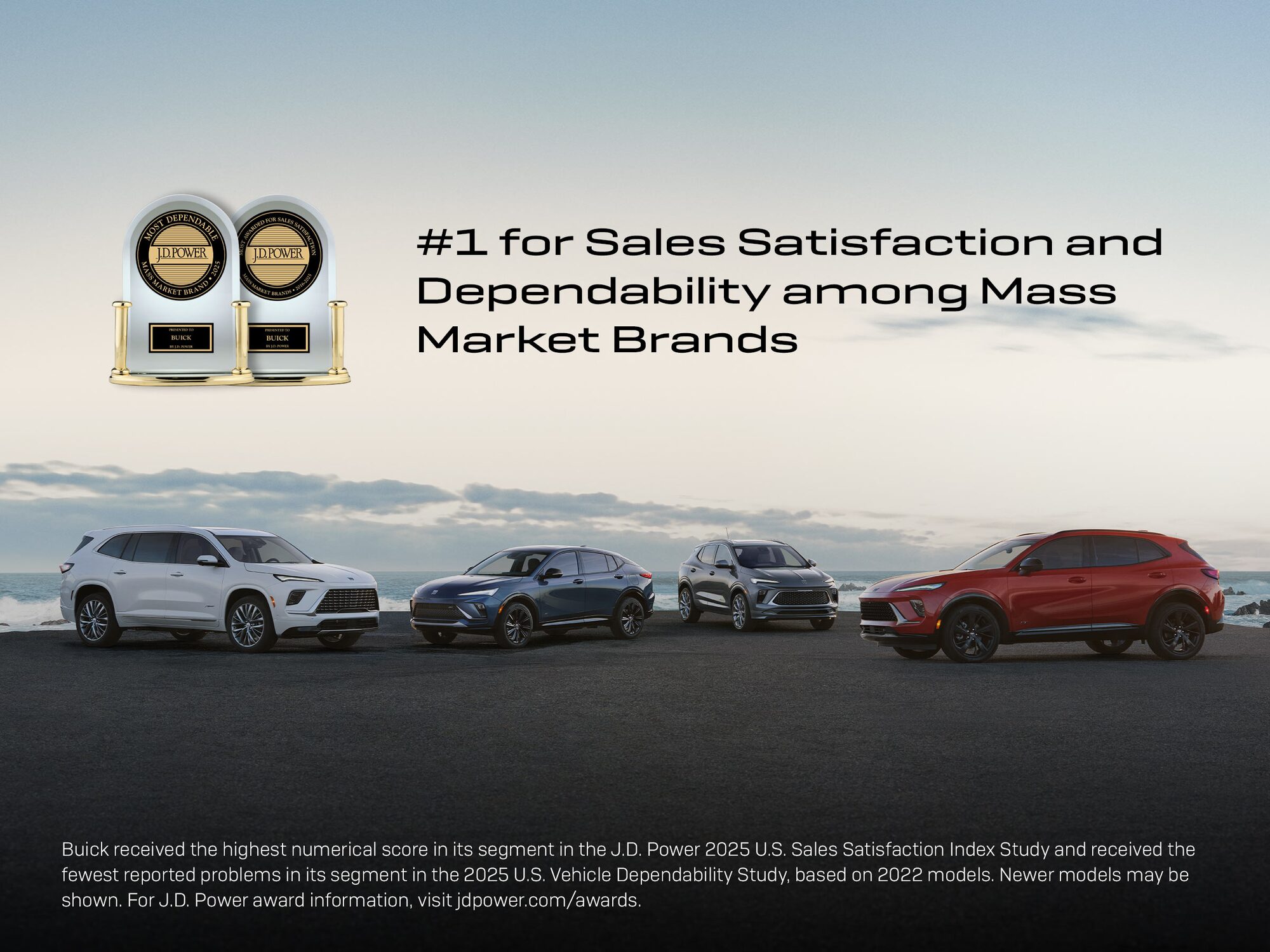 #1 Mainstream Brand for Dependability & Sales Satisfaction*