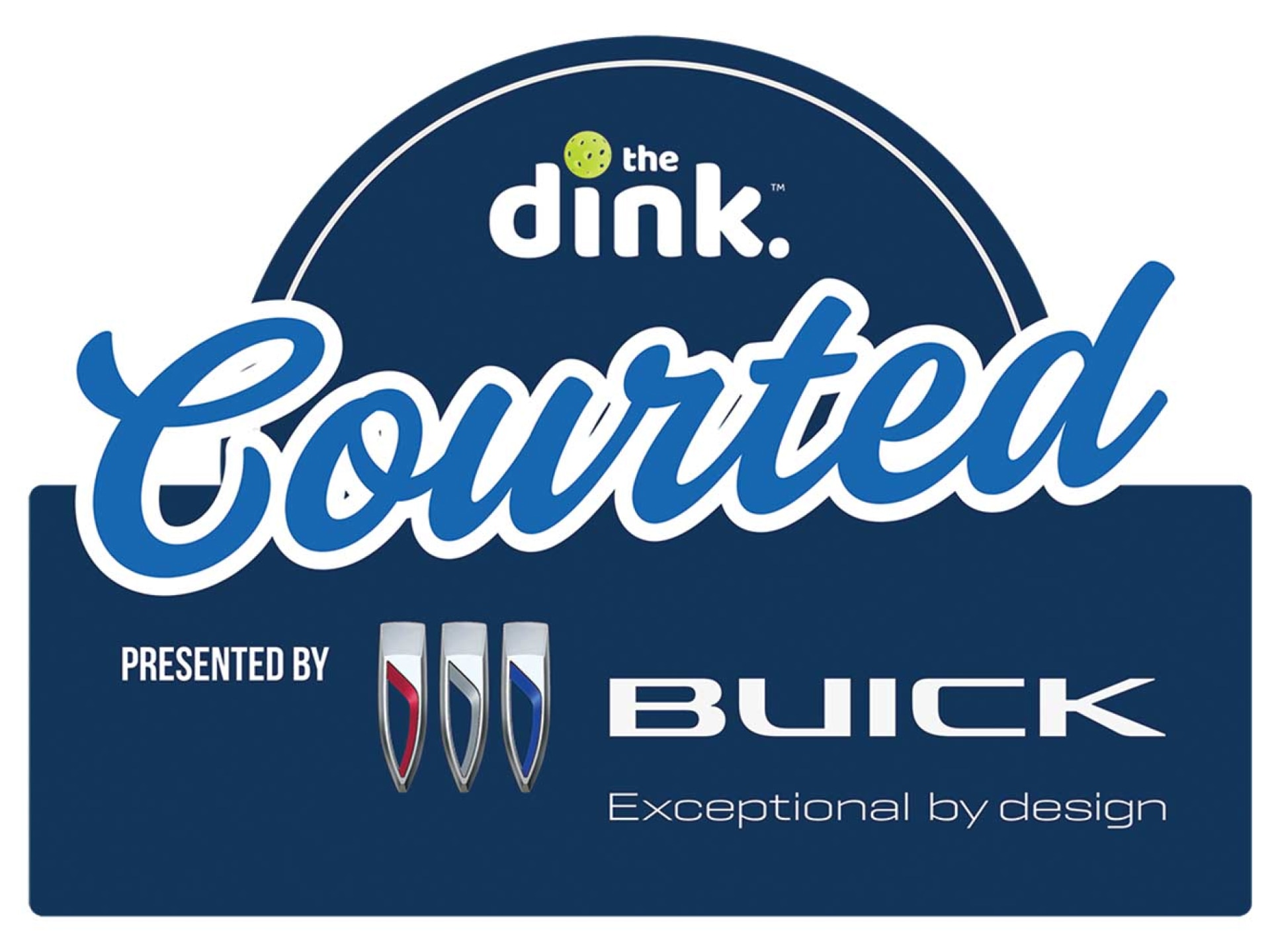 The Dink Courted Logo Presented by Buick Featuring the Buick Tri-Shield Emblem and Tagline